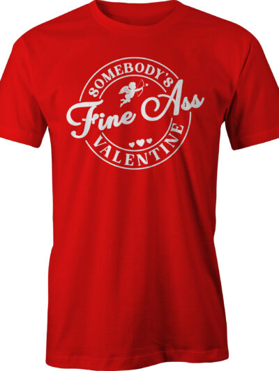 Somebody's Fine Ass Valentine